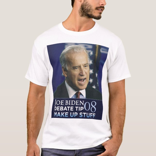 Joe Biden Debate Tip 08 T-Shirt (Front)