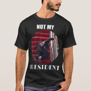 Joe Biden Falling Down Stairs Not My President T-Shirt