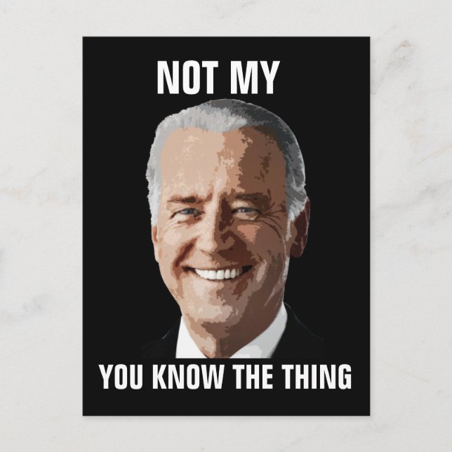 JOE BIDEN FUNNY POSTCARDS (Front)