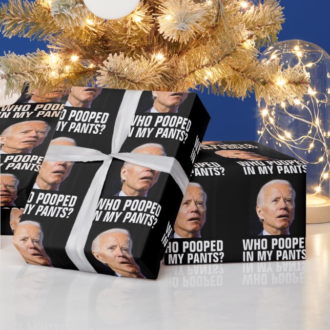 JOE BIDEN FUNNY WHO POOPED IN MY PANTS WRAPPING WRAPPING PAPER (Holidays)