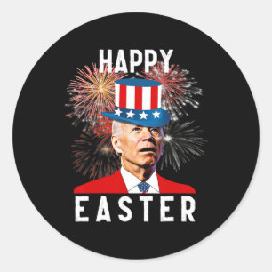 Joe Biden Happy Easter For Funny 4th Of July Classic Round Sticker
