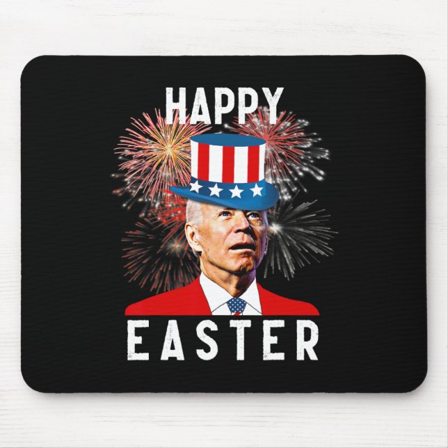 Joe Biden Happy Easter For Funny 4th Of July  Mouse Pad (Front)
