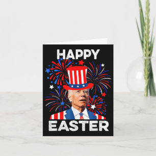 Joe Biden Happy Easter For Funny 4th Of July Patri Card