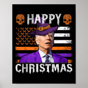 Joe Biden Happy Halloween Happy Christmas US Flag Poster