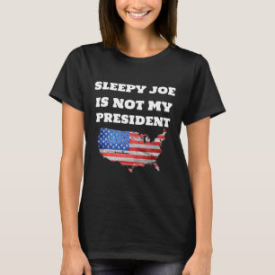 Joe Biden Is Not My President Harris Usa Election T-Shirt