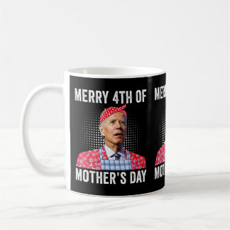Joe Biden Merry 4Th Of Mother's Day Confused Joe.p Coffee Mug