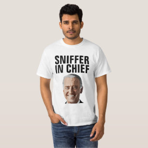 JOE BIDEN SNIFFER IN CHIEF FUNNY T-SHIRTS TEES
