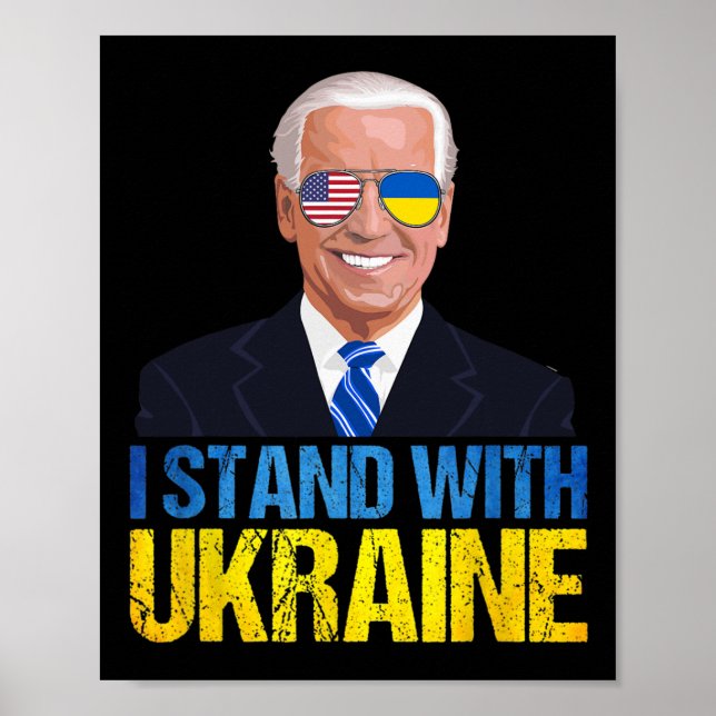 Joe Biden Stand With Ukraine - American Support Uk Poster (Front)