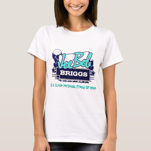 Joe Bob Briggs T-Shirt (Front)