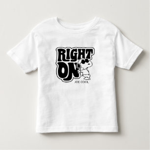 Joe Cool - Right On Toddler T-Shirt