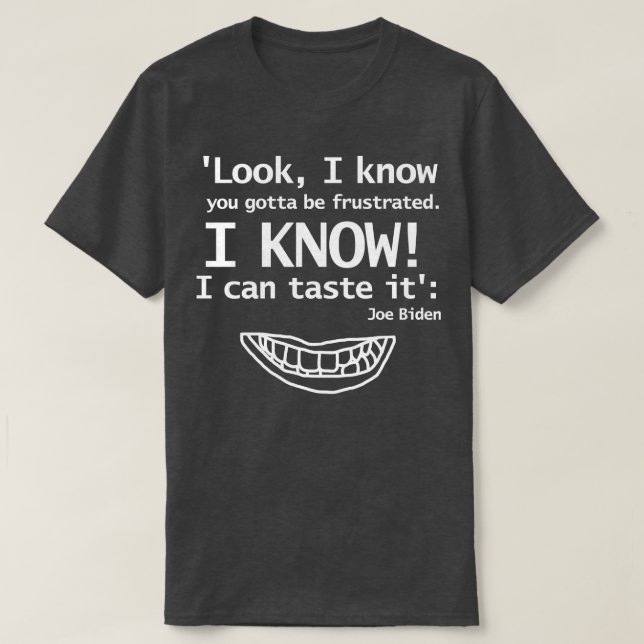 Joe Funny Quote I Can Taste It Large Print T-Shirt (Design Front)