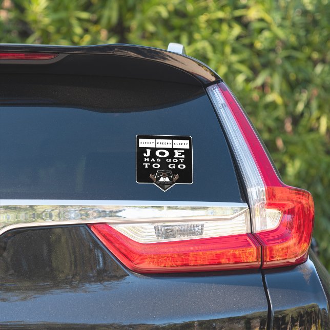 Joe Has Got To Go (Car Side)
