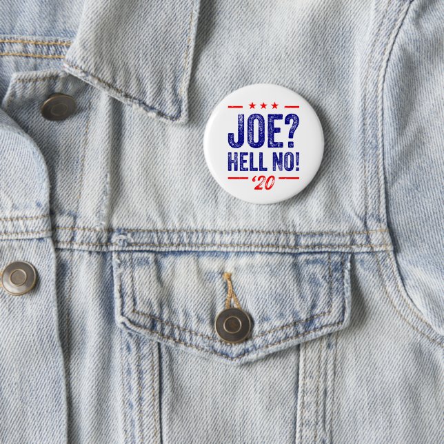 Joe? Hell No! Button (In Situ)