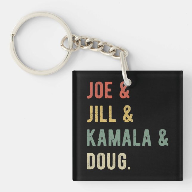 Joe & Jill & Kamala & Doug I Key Ring (Front)