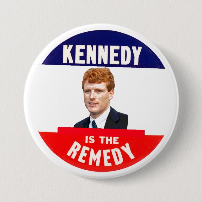 (Joe) Kennedy Is The Remedy 7.5 Cm Round Badge (Front)