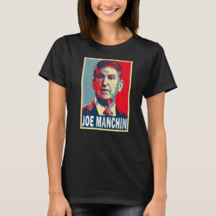 Joe Manchin  Us Senator Manchin T-Shirt