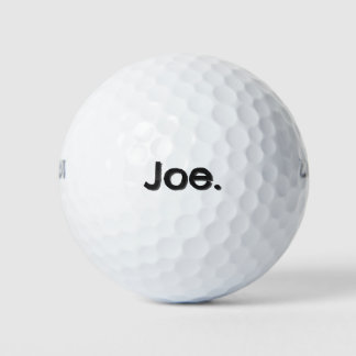 Joe. Name Word in black lettering on white Golf Balls