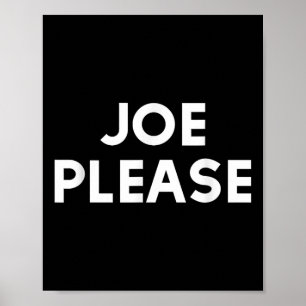 Joe Please Biden Obama 2020  Poster