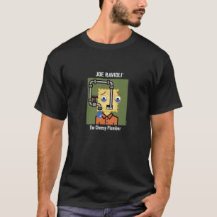 Joe Ravioli The Cheesy Plumber T-Shirt
