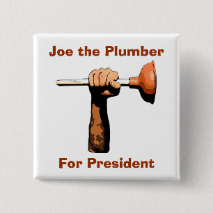 Joe the Plumber For President 15 Cm Square Badge