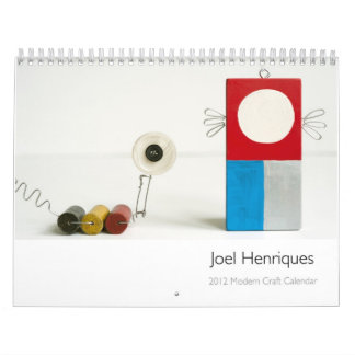 Joel Henriques 2012 Modern Craft Calendar