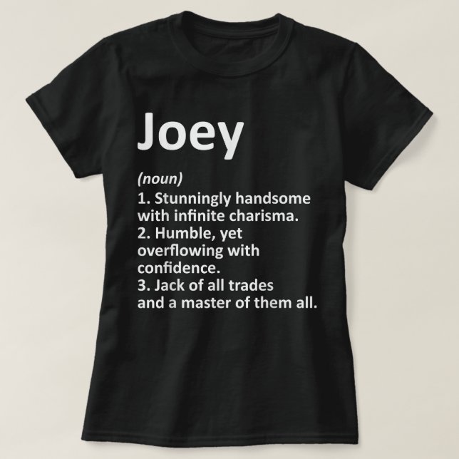 JOEY Definition Personalised Name Funny Birthday G T-Shirt (Design Front)