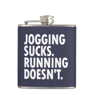 Jogging Sucks. Running Doesn't. Hip Flask