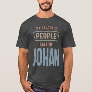 Johan Personalised Name Birthday Gift T-Shirt