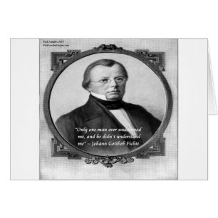 Johann Fichte "Misunderstood" Quote