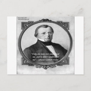 Johann Fichte "Misunderstood" Quote Postcard