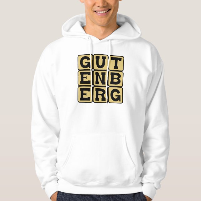 Johannes Gutenberg, German Printer Hoodie (Front)