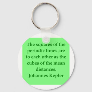 Johannes Kepler quote Key Ring