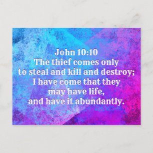 John 10:10 I have come that they may have life Postcard