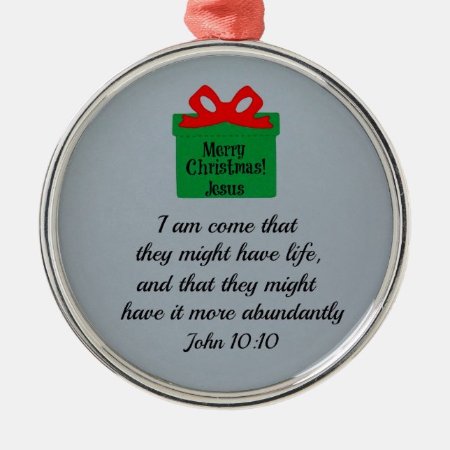 John 10:10 metal ornament (Front)