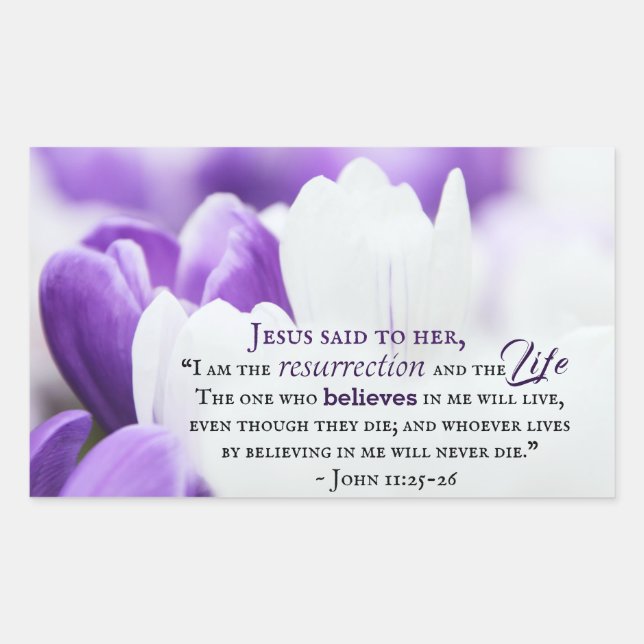 John 11:25 I am the Resurrection and Life, Easter Rectangular Sticker (Front)