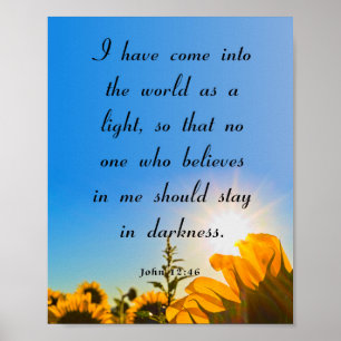 John 12:46, Bible Verse Poster