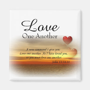 John 13:34-35 Love one another Magnet