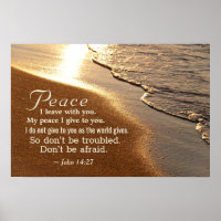John 14:27 Jesus words, "Peace I leave with you,"