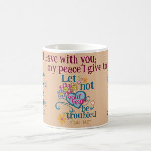 John 14:27 Let not your hearts be troubled Coffee Mug