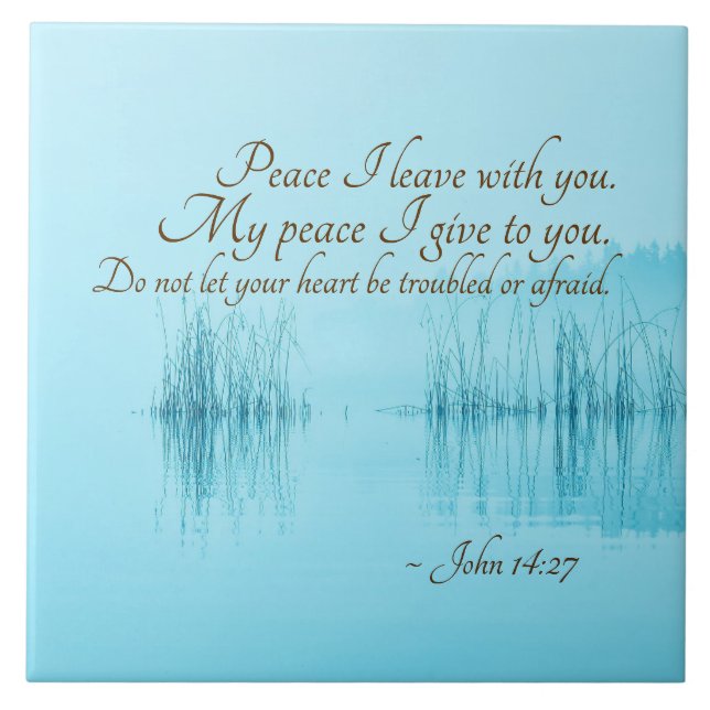 John 14:27 "Peace I leave with you" Bible Verse Ceramic Tile (Front)