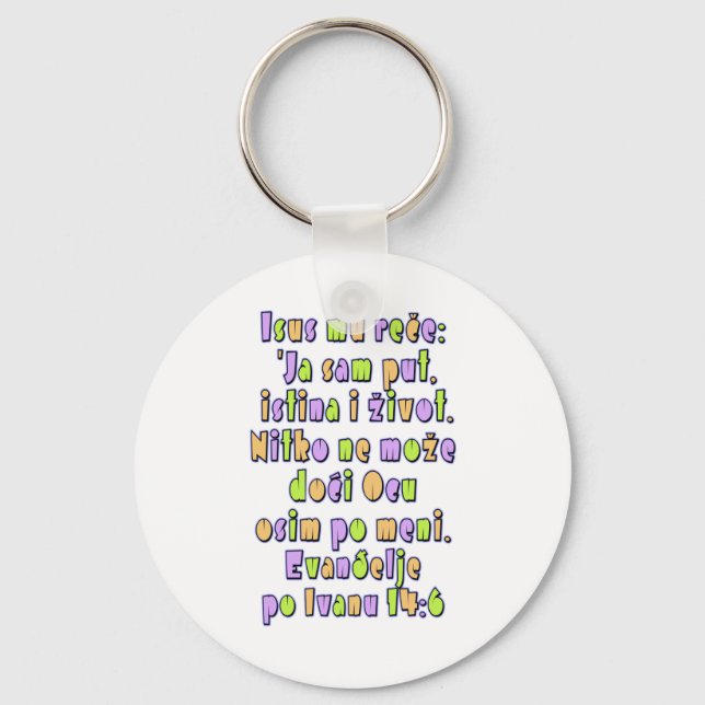 John 14:6 Croatian Key Ring (Front)