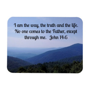 John 14:6 I am the way, the truth and the life Magnet