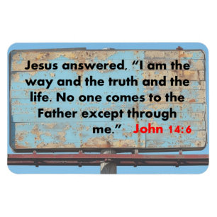 John 14:6   magnet