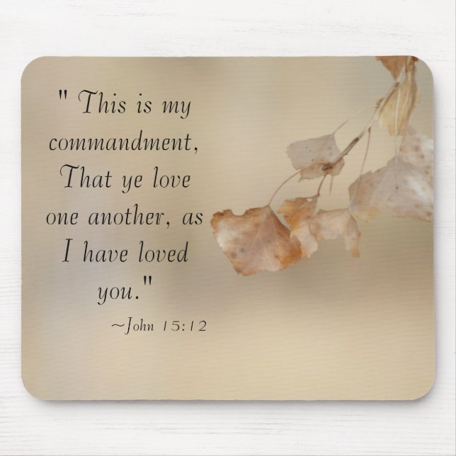John 15:12 Love one another Mouse Pad (Front)