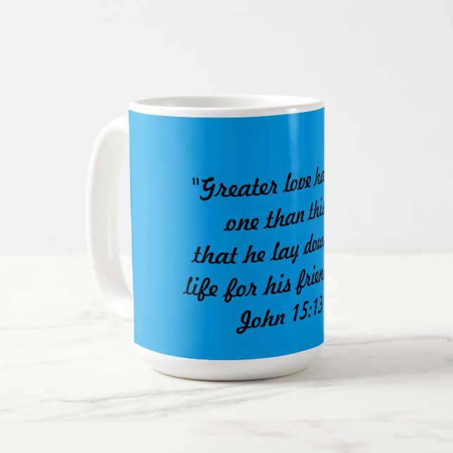 John 15:13 Mug (Front Left)