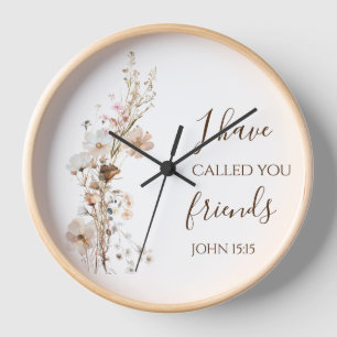John 15:15 I have called you friends Bible Verse  Clock