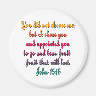 John 15:16 magnet
