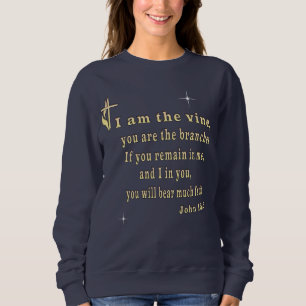 JOhn 15:5 Sweatshirt