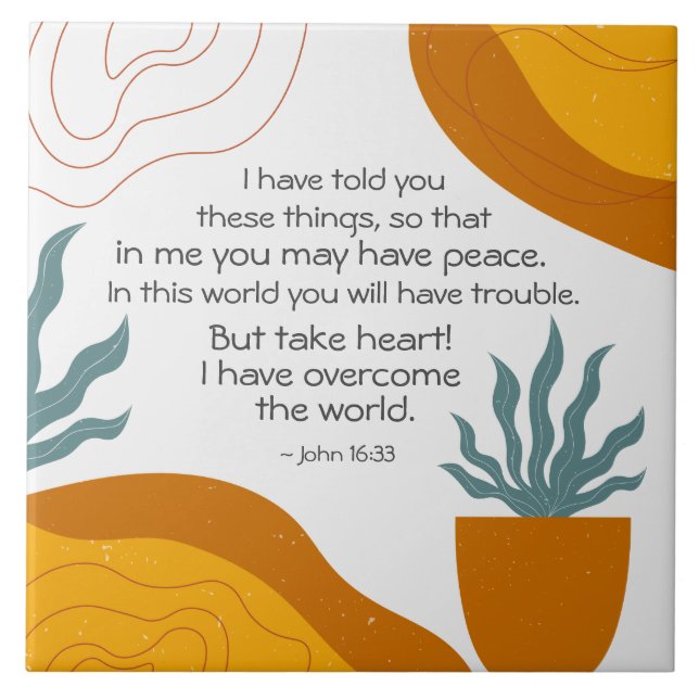 John 16:33 In Me you may have Peace Ceramic Tile (Front)