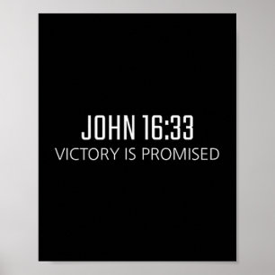 John 16_33 - Victory Is Promised Bible Religious V Poster